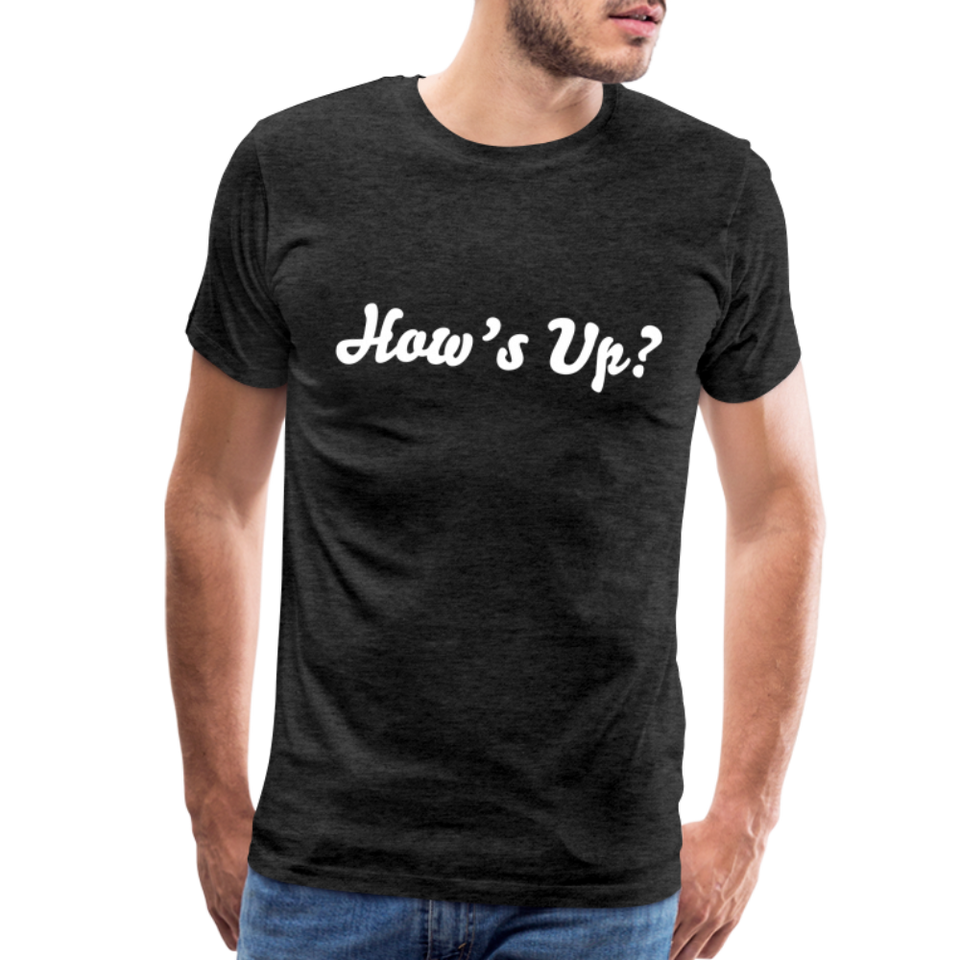 How’s Up? Premium Organic Tee - charcoal grey