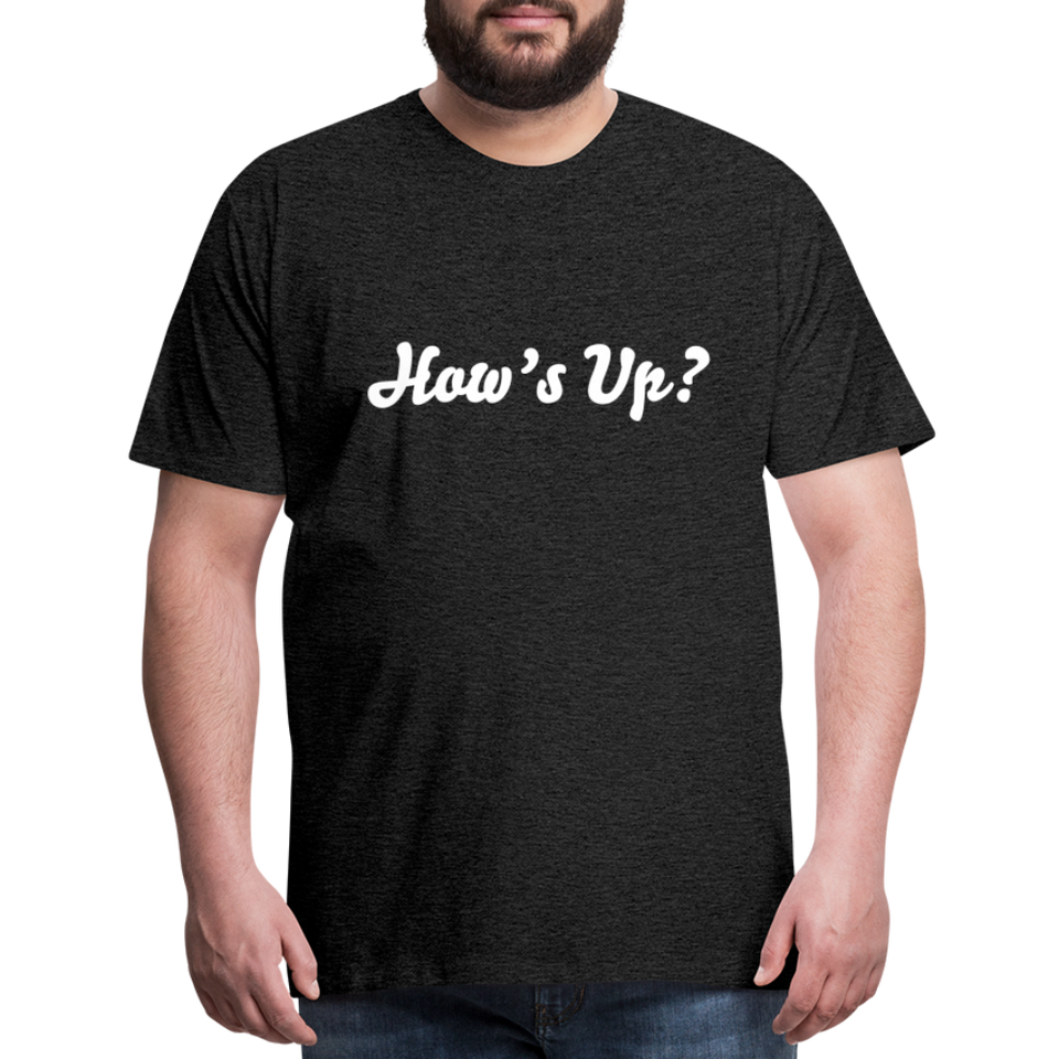 How’s Up? Premium Organic Tee - charcoal grey