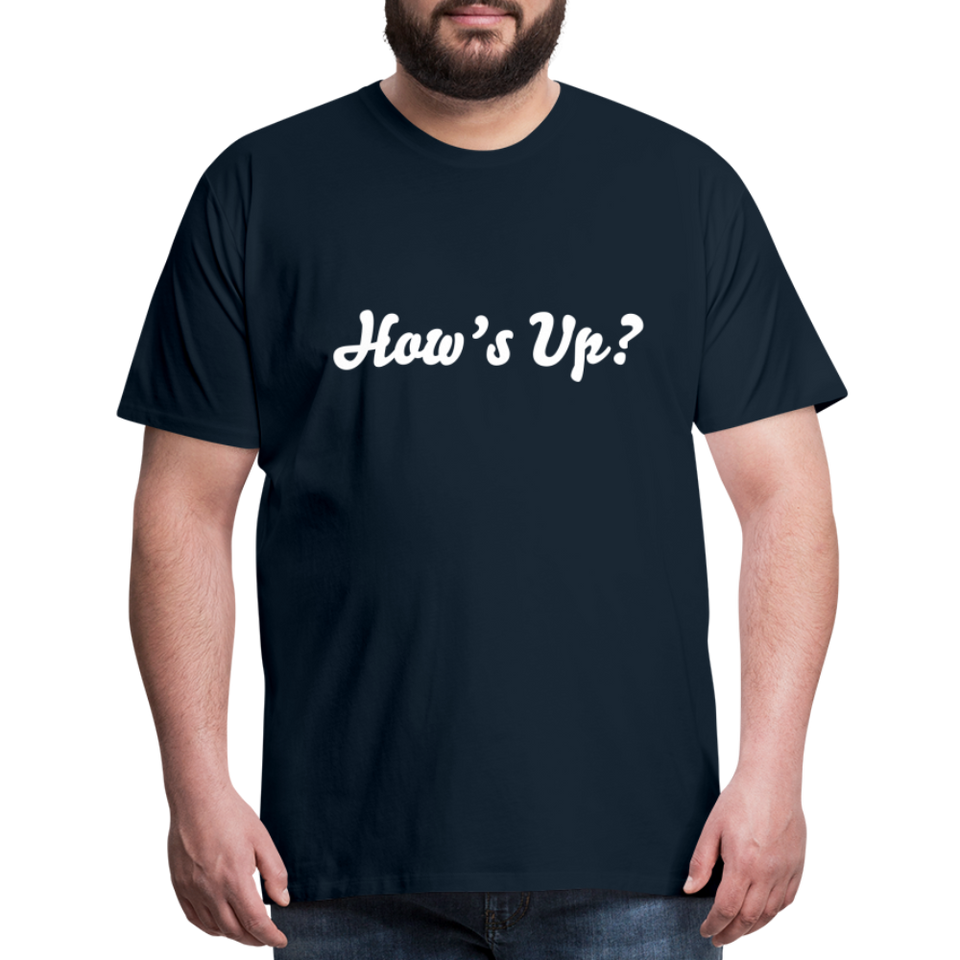 How’s Up? Premium Organic Tee - deep navy